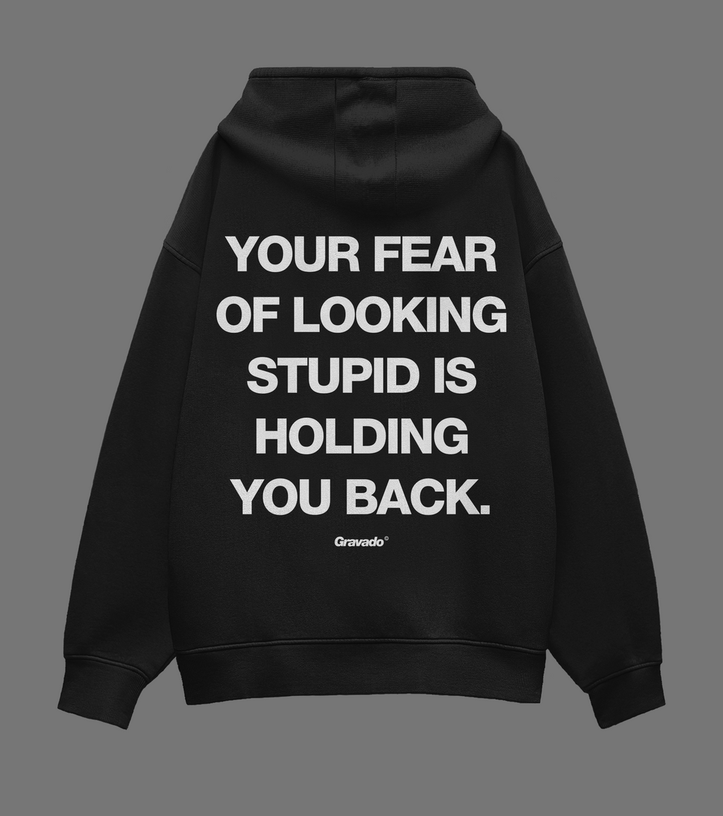 Fear Of Looking Stupid Oversized Hoodie